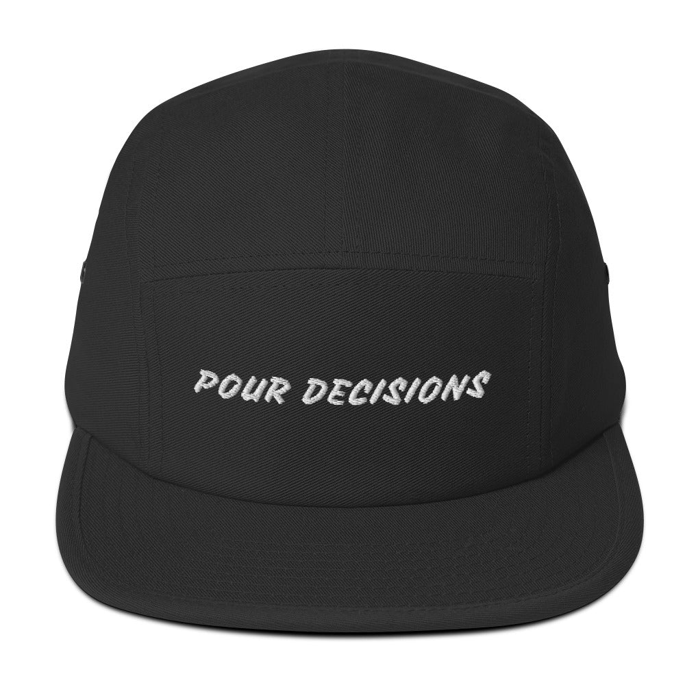 Pour Decisions Five Panel Cap