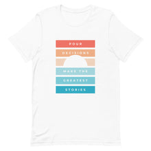 Load image into Gallery viewer, Pour Decisions Make The Greatest Stories - Short-Sleeve Unisex T-Shirt
