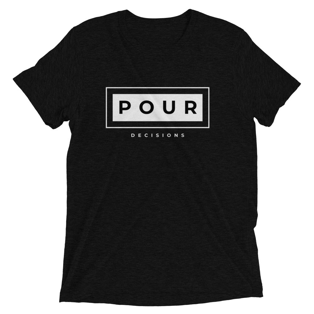 Basic Pour Decisions - Short Sleeve T-shirt